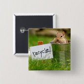 Recyceln des Chipmunk-Knopfes Button (Vorne & Hinten)