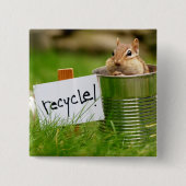 Recyceln des Chipmunk-Knopfes Button (Vorderseite)