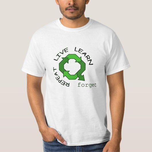Recyceln Sie das Leben T-Shirt (Vorderseite)