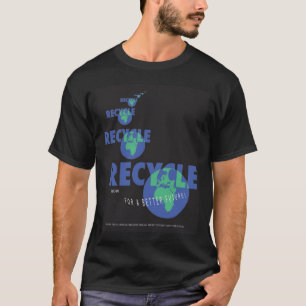 RECYCELN Sie für die ERDE T-Shirt