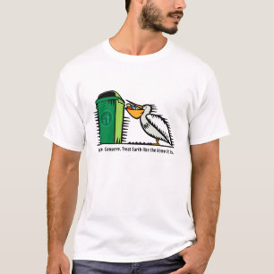 "Recyceln Sie, konservieren Sie" T - Shirt
