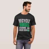 Recyceln Sie sich Organ-Spender T-Shirt (Vorne ganz)