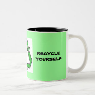 Recyceln Sie sich Tasse