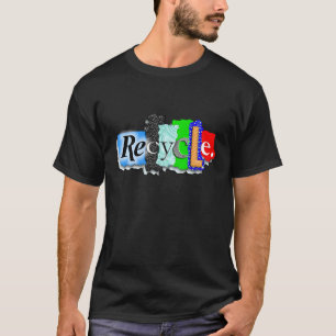 "RECYCELN Sie " T-Shirt