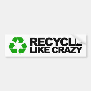 Recyceln Sie wie verrücktes Autoaufkleber