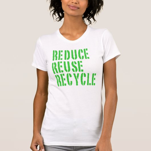 Recyceln Sie Wiederverwendung verringern T-Shirt (Vorderseite)