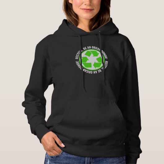Recyceln Werden Sie ein Organspender Organspende W Hoodie (Vorderseite)