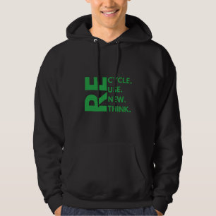Recyceln Wiederverwenden Erneuern Umdenken Tag der Hoodie