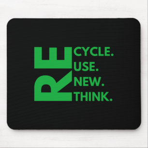 Recyceln Wiederverwenden Erneuern Umdenken Tag der Mousepad