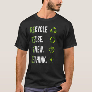 Recyceln Wiederverwenden Erneuern Umdenken Tag der T-Shirt