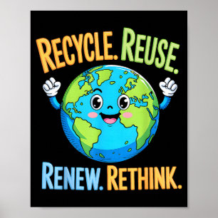 Recyceln Wiederverwenden Erneuern Umdenken Tag des Poster