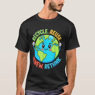 Recyceln Wiederverwenden Erneuern Umdenken Tag des T-Shirt