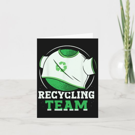 Recycelnd Team Trash Recycelte Earth Day Environme Karte (Vorderseite)