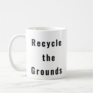 Recycle die Grounds-Tasse Kaffeetasse