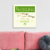 Recycle ist wie Magie Leinwanddruck (Insitu (Wohnzimmer))