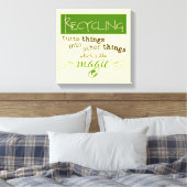 Recycle ist wie Magie Leinwanddruck (Insitu (Schlafzimmer))