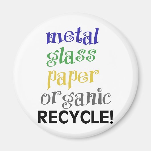 Recycle! Materialliste! Magnet (Vorne)