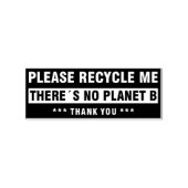 Recycle mir bitte, es gibt keinen Planeten B, dank Gummistempel (Prägung)
