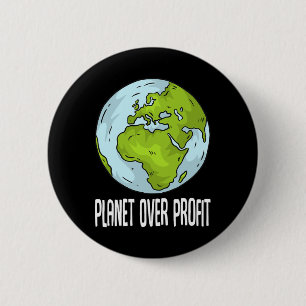 Recycle "Planet over Profit" Rette Umwelt und Umwe Button