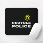 Recycle Police Funny Recycelnd Slogan Sprichwort Z Mousepad (Mit Mouse)
