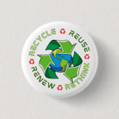 Recycle, Wiederverwendung, Erneuerung, Überdenken. Button (Vorderseite)