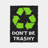 Recycling Don't Trashy Recycling Green Earth  Fleecedecke (Vorderseite)