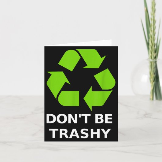 Recycling Don't Trashy Recycling Green Earth Karte (Vorderseite)