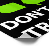 Recycling Don't Trashy Recycling Green Earth Poster (Ecke)