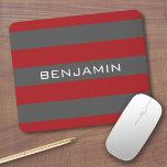 Red and Gray Rugby Stripes with Custom Name Mousepad<br><div class="desc">A manly pattern for the guys and boys in your family. A bold and modern design with an area for customized text. If you need to adjust the artwork or change the font, you can click on the customize area. This will take you to the design tool where you can...</div>