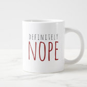 Red & Black definitiv nope Funny Coffee Tasse (Rechts)
