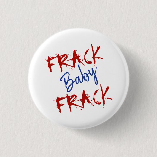 Red Blue Frack Baby Political Button (Vorderseite)