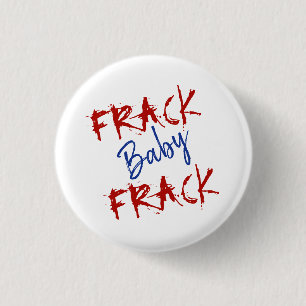 Red Blue Frack Baby Political Button