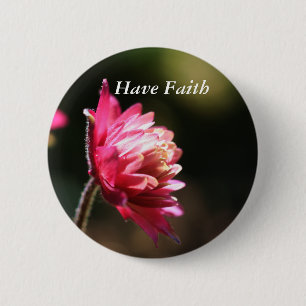 Red Blume haben Vertrauen Inspiration-Taste Button
