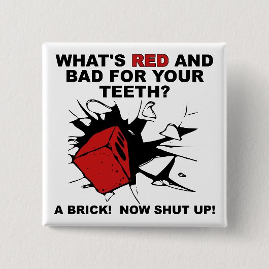 Red Bridge Bad For Zeth Funny Button Abzeichen But (Vorderseite)