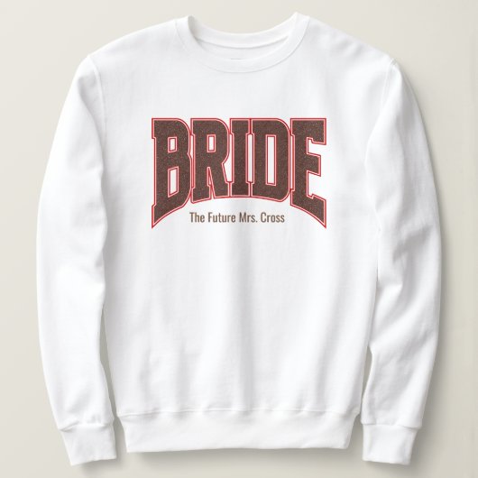 Red + Brown Faux Glitter Varsity BRIDE Sweatshirt (Design vorne)