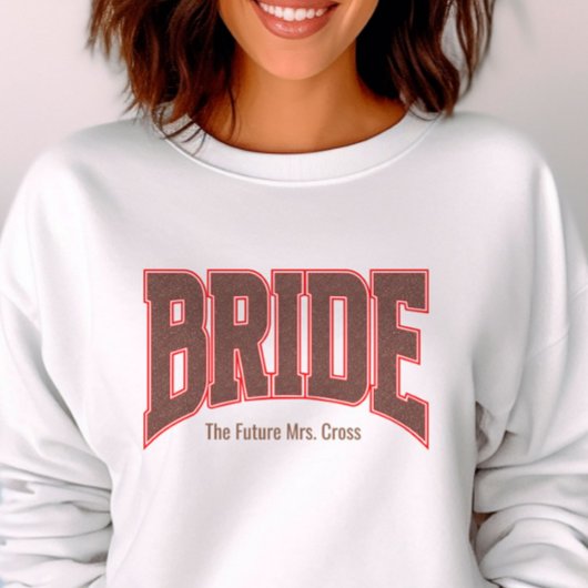 Red + Brown Faux Glitter Varsity BRIDE Sweatshirt