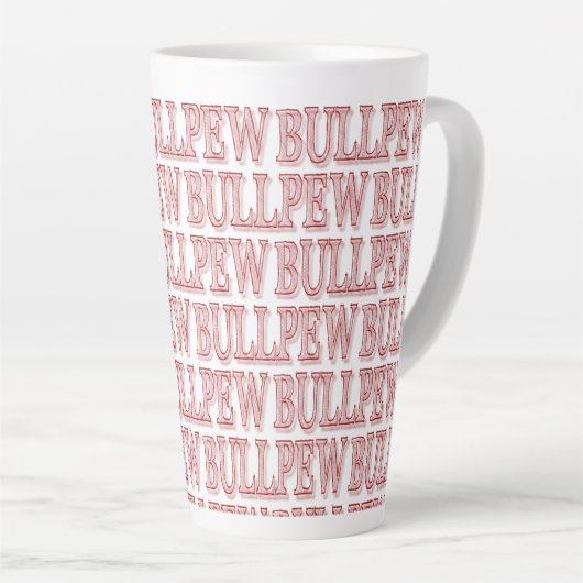 Red "BULLPEW" Latte Tasse (Rechte Ecke)
