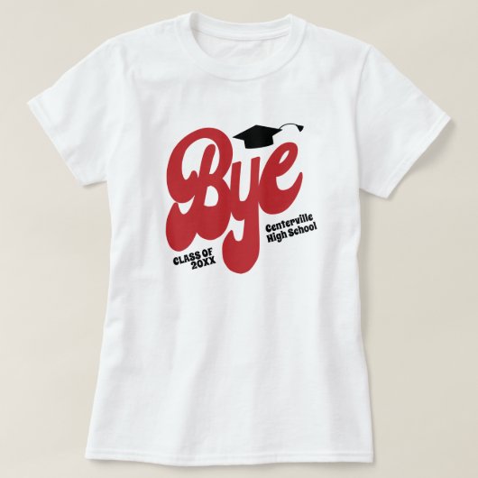 Red Bye Graduation Cap Senior T-Shirt (Design vorne)