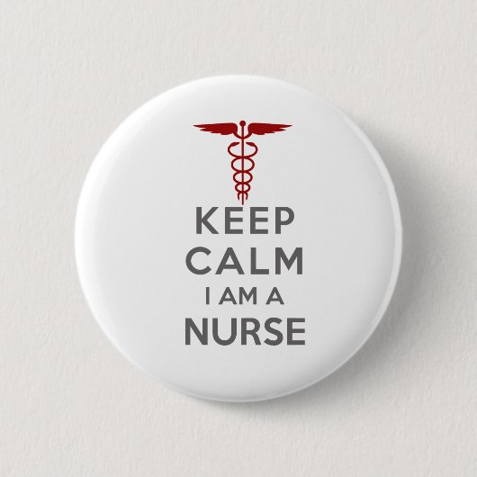 Red Caduceus Behielt Calm I bin eine Krankenschwes Button (Vorderseite)