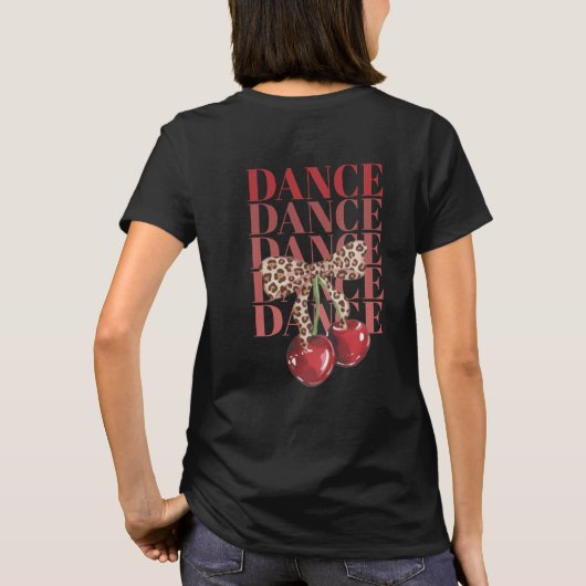 Red Cherries Leopard Bow Dance Dance Dance Slogan T-Shirt (Rückseite)