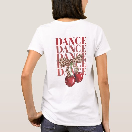 Red Cherries Leopard Bow Dance Dance Dance Slogan T-Shirt (Rückseite)