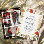 Red Christmas Blumenfoto Collage Wedding Gold Folieneinladung<br><div class="desc">Erleben Sie Ihren Gast mit dieser eleganten Hochzeitsfeier mit wunderschönen roten Poinsettia-Blume und rustikalen Kiefernkiefern-Blätter mit echten Goldfolienelementen. Fügen Sie einfach Ihre Veranstaltungsdetails zu dieser benutzerfreundlichen Vorlage hinzu und schmücken Sie diese Karte mit Ihren bevorzugten Fotos,  um sie zu einer einmaligen Einladung zu machen.</div>