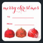 Red Christmas Ornaments Frohe Weihnachtsgeschenke  Quadratischer Aufkleber<br><div class="desc">Rote Weihnachtsschmuck Frohe Weihnachtsgeschenke Tag Aufkleber</div>