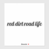 Red Dirt Road Life Aufkleber (Blatt)