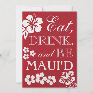 Red Eat Drink und Be Maui'd Wedding Einladungen