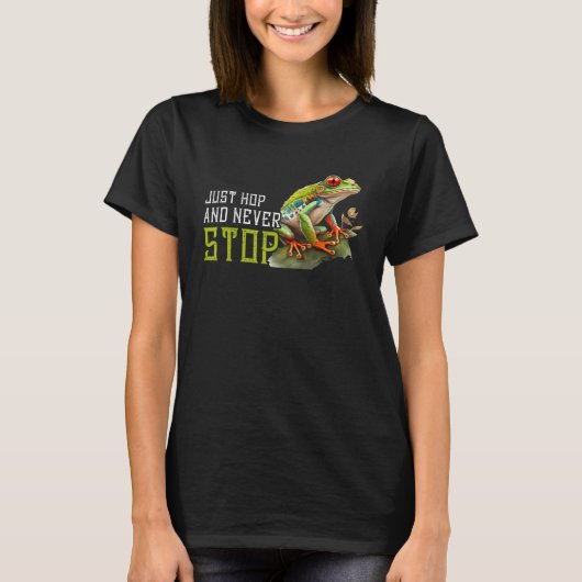 Red Eyed Tree Frog Hop And Never Stop Rainforest A T-Shirt (Vorderseite)