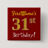 Red, Falsch Gold 31st Birthday, With Custom Name Button (Vorderseite)