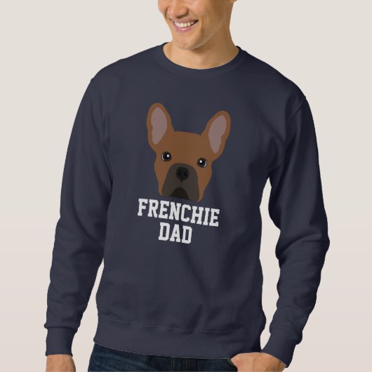 Red Fawn French Bulldog Dog Vater Sweatshirt (Vorderseite)