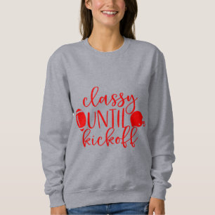 Red Football Klasse bis zum Start Sport Sweatshirt