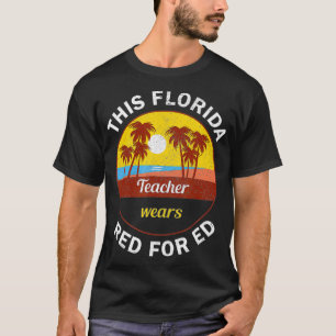 Red For Ed Florida Teacher Protest T-Shirt